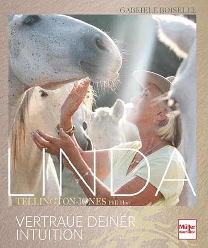 LINDA Tellington-Jones LINDA Tellington-Jones von Mller Rschlikon