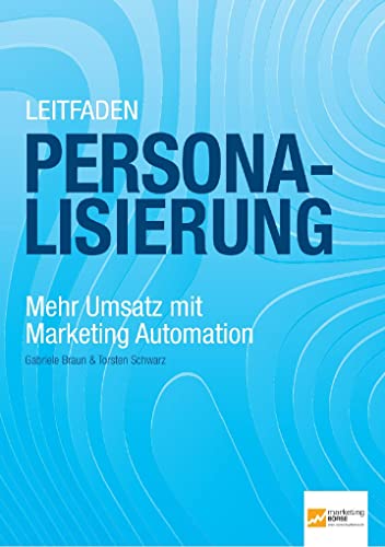 Leitfaden Personalisierung - Mehr Umsatz mit Marketing Automation von marketing-BÖRSE