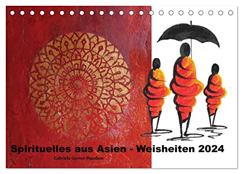 Spirituelles aus Asien - Weisheiten 2024 (Tischkalender 2024 DIN A5 quer), CALVENDO Monatskalender von CALVENDO