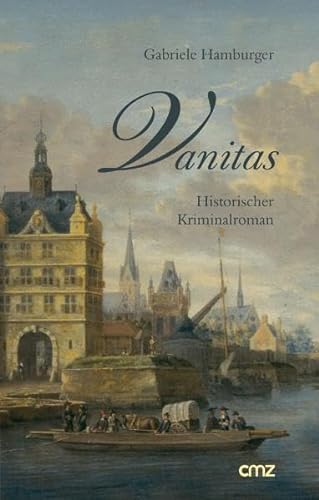 Vanitas: Historischer Kriminalroman