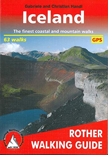 Iceland: The finest coastal and mountain walks. 63 walks. With GPS tracks (Rother Walking Guide) von Rother Bergverlag