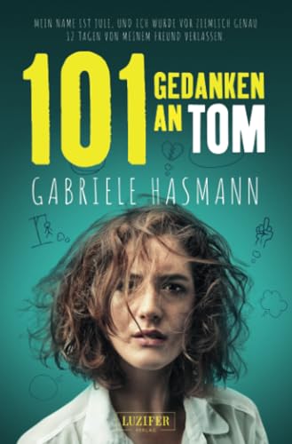 101 GEDANKEN AN TOM: ein frecher Frauenroman von LUZIFER-Verlag