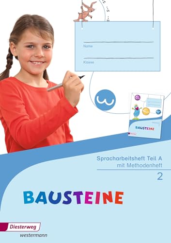 BAUSTEINE Spracharbeitsheft Teil A mit Methodenheft 2: Ausgabe 2015 (BAUSTEINE Spracharbeitshefte: Ausgabe 2015) BAUSTEINE Spracharbeitsheft Teil A mit Methodenheft 2: Ausgabe 2015 (BAUSTEINE Spracharbeitshefte: Ausgabe 2015)
