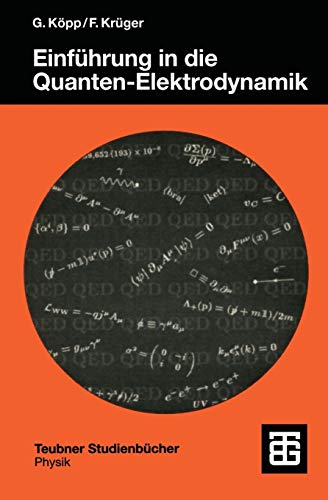 Einführung in die Quanten-Elektrodynamik (Teubner Studienbücher Physik) (German Edition)