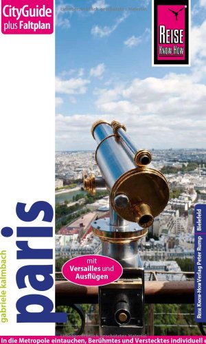 Reise Know-How CityGuide Paris: Reiseführer mit Faltplan