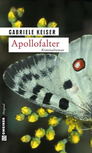 Apollofalter: Der erste Fall für Franca Mazzari (Kriminalromane im GMEINER-Verlag)