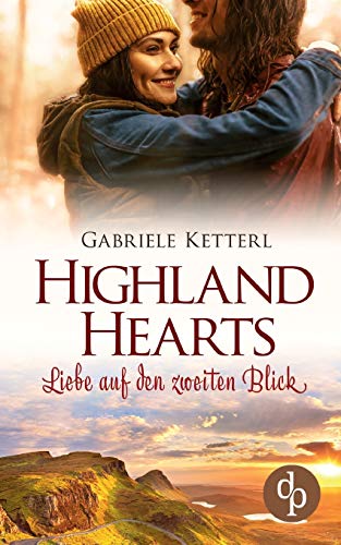 Highland Hearts: Liebe auf den zweiten Blick