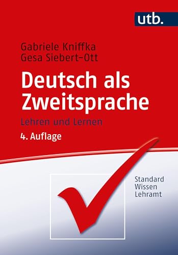 Deutsch als Zweitsprache: Lehren und lernen (StandardWissen Lehramt)