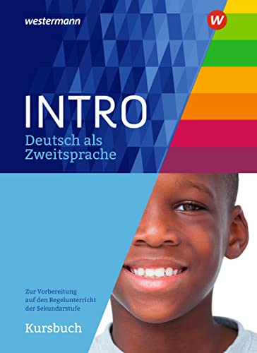 INTRO Deutsch als Zweitsprache: Kursbuch mit 2 Audio-CDs (INTRO Deutsch als Zweitsprache: Zur Vorbereitung auf den Regelunterricht der Sekundarstufe)