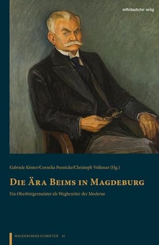 Die Ära Beims in Magdeburg (Magdeburger Schriften) von Mitteldeutscher Verlag