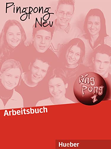 Pingpong Neu, Arbeitsbuch: Dein Deutschbuch.Deutsch als Fremdsprache / Arbeitsbuch von Hueber
