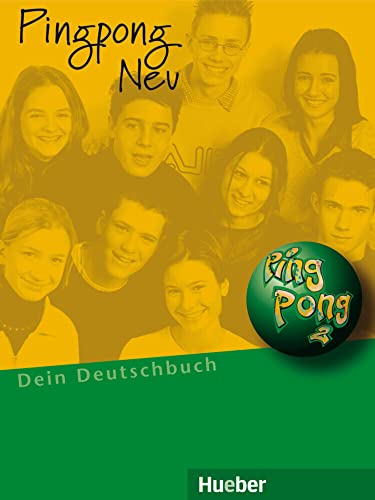 Pingpong Neu, Tl.2, Lehrbuch: Dein Deutschbuch.Deutsch als Fremdsprache / Lehrbuch von Hueber Verlag GmbH