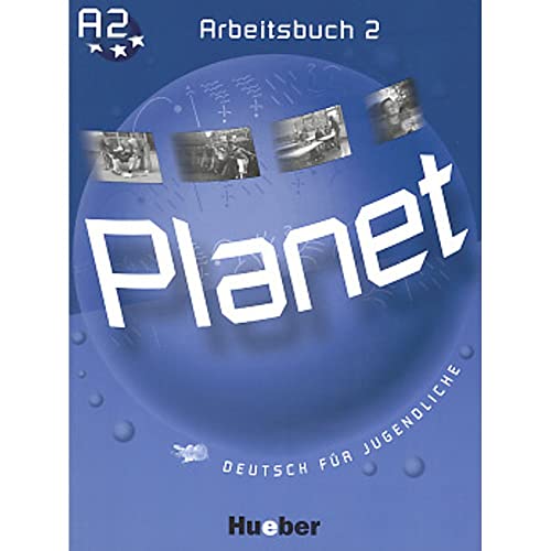 Planet 2: Deutsch für Jugendliche.Deutsch als Fremdsprache / Arbeitsbuch von Hueber Verlag GmbH
