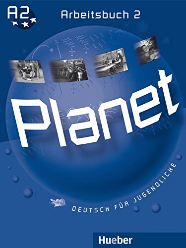 Planet 2: Deutsch für Jugendliche.Deutsch als Fremdsprache / Arbeitsbuch Planet 2: Deutsch für Jugendliche.Deutsch als Fremdsprache / Arbeitsbuch von Hueber