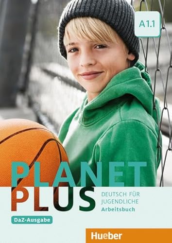 Planet Plus A1.1 – DaZ-Ausgabe: Deutsch für Jugendliche.Deutsch als Zweitsprache / Arbeitsbuch