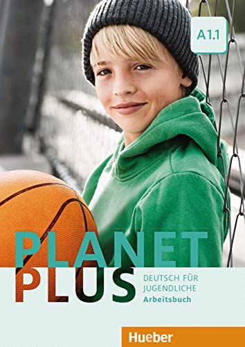 Planet Plus A1.1: Deutsch für Jugendliche.Deutsch als Fremdsprache / Arbeitsbuch