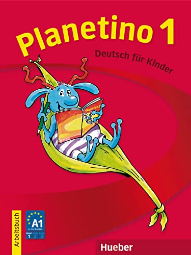 Planetino 1: Deutsch für Kinder.Deutsch als Fremdsprache / Arbeitsbuch von Hueber Verlag GmbH