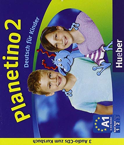 Planetino 2: Deutsch für Kinder.Deutsch als Fremdsprache / 3 Audio-CDs zum Kursbuch von Hueber