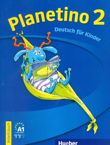Planetino 2: Deutsch für Kinder.Deutsch als Fremdsprache / Arbeitsbuch: Deutsch als Fremdsprache - Kurs für Kinder von 7 bis 10 Jahren