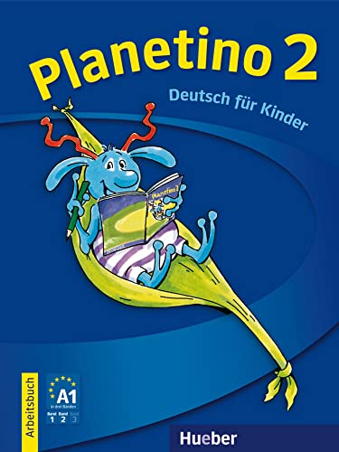 Planetino 2: Deutsch für Kinder.Deutsch als Fremdsprache / Arbeitsbuch: Deutsch als Fremdsprache - Kurs für Kinder von 7 bis 10 Jahren von Hueber
