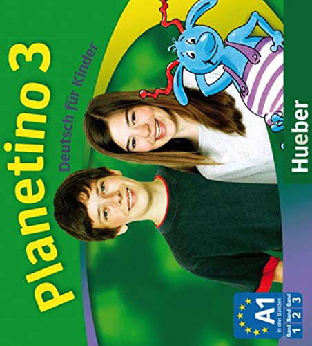 Planetino 3: Deutsch für Kinder.Deutsch als Fremdsprache / 3 Audio-CDs zum Kursbuch von Hueber Verlag GmbH