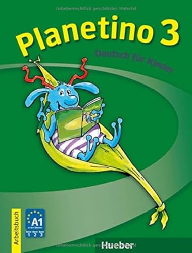 Planetino 3: Deutsch für Kinder.Deutsch als Fremdsprache / Arbeitsbuch von Hueber Verlag GmbH