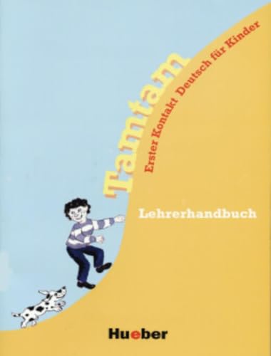 Tamtam: Erster Kontakt Deutsch für Kinder.Deutsch als Fremdsprache / Lehrerhandbuch (Tamburin) Tamtam: Erster Kontakt Deutsch für Kinder.Deutsch als Fremdsprache / Lehrerhandbuch (Tamburin)
