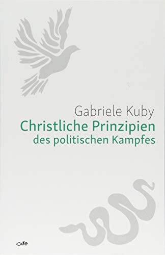 Christliche Prinzipien des politischen Kampfes von Fe-Medienverlags GmbH