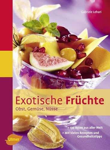 Exotische Früchte: Obst, Gemüse, Nüsse