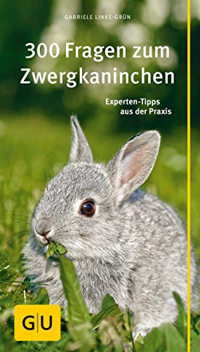 Kompass: 300 Fragen zum Zwergkaninchen gelb 12 x 3,5 cm: Experten-Tipps aus der Praxis (GU Kleintiere) von Gräfe und Unzer