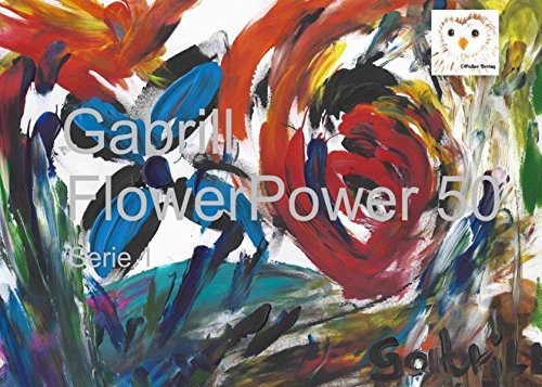 Gabrill - FlowerPower 50: Artbook Serie 1 von Books on Demand