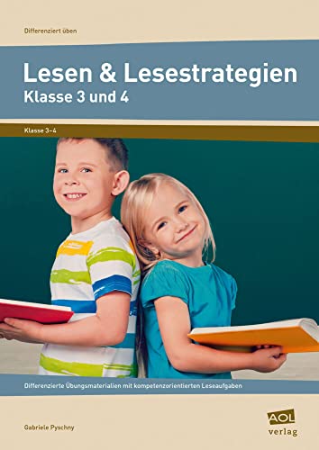 Lesen und Lesestrategien - Klasse 3 und 4: Differenzierte Übungsmaterialien mit kompetenz orientierten Leseaufgaben (Differenziert üben - Grundschule)