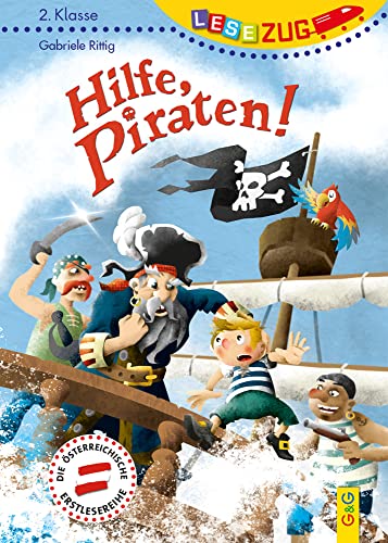 LESEZUG/2. Klasse: Hilfe, Piraten! * * * Das Original: die beliebteste Reihe für Erstleser – Mit Fibelschrift für den Lesestart– Lesen lernen für Kinder ab 7 Jahren LESEZUG/2. Klasse: Hilfe, Piraten! * * * Das Original: die beliebteste Reihe für Erstleser – Mit Fibelschrift für den Lesestart– Lesen lernen für Kinder ab 7 Jahren