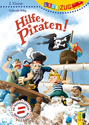 LESEZUG/2. Klasse: Hilfe, Piraten! * * * Das Original: die beliebteste Reihe für Erstleser – Mit Fibelschrift für den Lesestart– Lesen lernen für Kinder ab 7 Jahren LESEZUG/2. Klasse: Hilfe, Piraten! * * * Das Original: die beliebteste Reihe für Erstleser – Mit Fibelschrift für den Lesestart– Lesen lernen für Kinder ab 7 Jahren