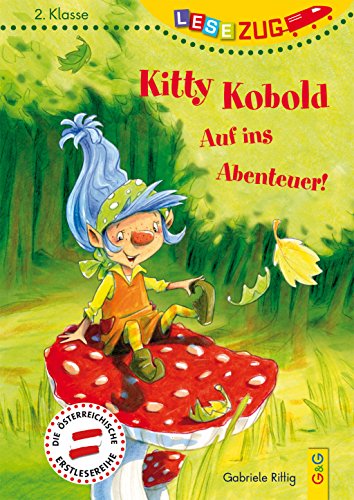 LESEZUG/2. Klasse: Kitty Kobold - Auf ins Abenteuer! * * * Das Original: die beliebteste Reihe für Erstleser – Mit Fibelschrift für den Lesestart– Lesen lernen für Kinder ab 7 Jahren