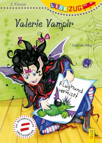 LESEZUG/2. Klasse: Valerie Vampir - Flughund vermisst * * * Das Original: die beliebteste Reihe für Erstleser – Mit Fibelschrift für den Lesestart– Lesen lernen für Kinder ab 7 Jahren von G & G KINDER- U. JUGENDBUCH