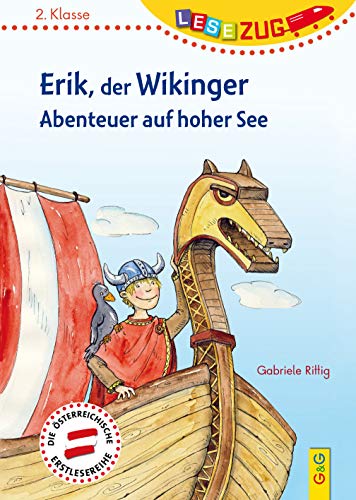 LESEZUG/2.Klasse: Erik, der Wikinger - Abenteuer auf hoher See * * * Das Original: die beliebteste Reihe für Erstleser – Mit Fibelschrift für den Lesestart– Lesen lernen für Kinder ab 7 Jahren