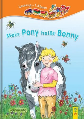Mein Pony heißt Bonny: Lesezug 1. Klasse