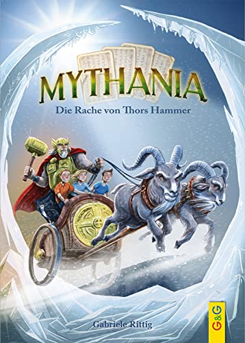 Mythania - Die Rache von Thors Hammer von G & G KINDER- U. JUGENDBUCH