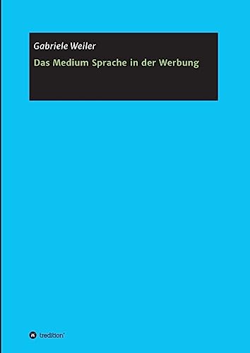Das Medium Sprache in der Werbung von tredition