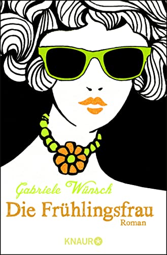 Die Frühlingsfrau: Roman