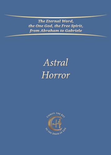 Astral Horror von Gabriele-Verlag Das Wort