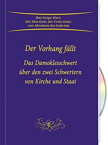 Der Vorhang fällt: Das Damoklesschwert über den zwei Schwertern von Kirche und Staat Der Vorhang fällt: Das Damoklesschwert über den zwei Schwertern von Kirche und Staat