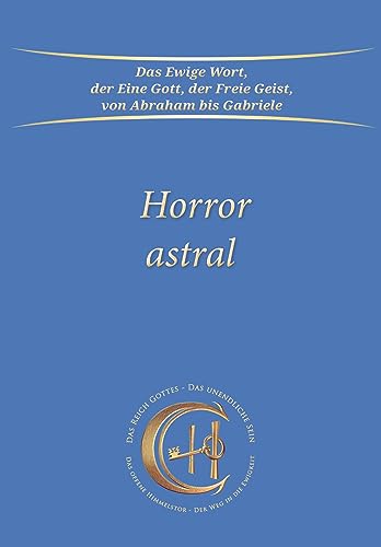 Horror Astral von Gabriele-Verlag Das Wort