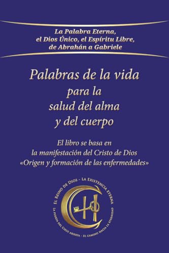 Palabras de la vida para la salud del alma y del cuerpo Palabras de la vida para la salud del alma y del cuerpo von Editorial Gabriele La Palabra
