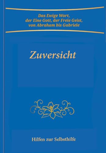 Zuversicht: Hilfen zur Selbsthilfe