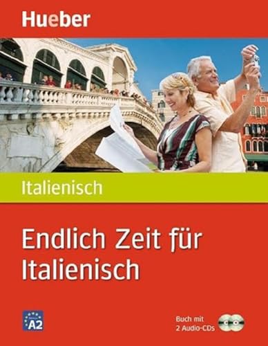 Endlich Zeit für Italienisch: Buch mit 2 Audio-CDs