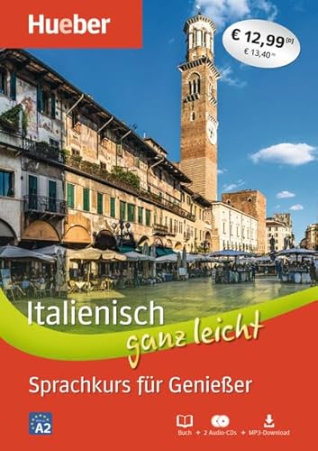Italienisch ganz leicht Sprachkurs für Genießer: Paket: Buch + 2 Audio-CDs + MP3-Download