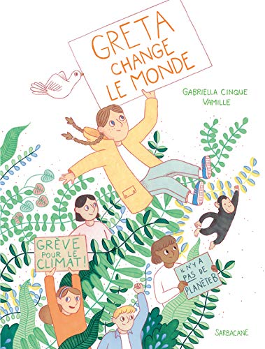 Greta change le monde Greta change le monde von SARBACANE