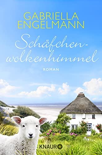 Schäfchenwolkenhimmel: Roman